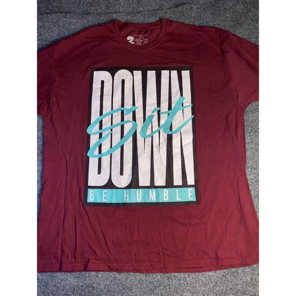 2 Monkeys Tee Shirt Mens 3XL Maroon Sit‎ Down Be Humble Relaxed Fit Crew Neck